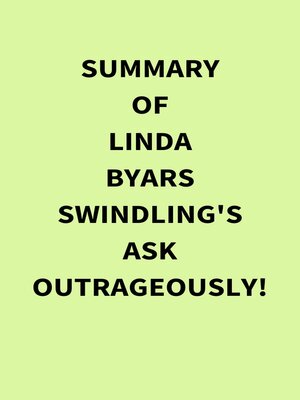 cover image of Summary of Linda Byars Swindling's Ask Outrageously!